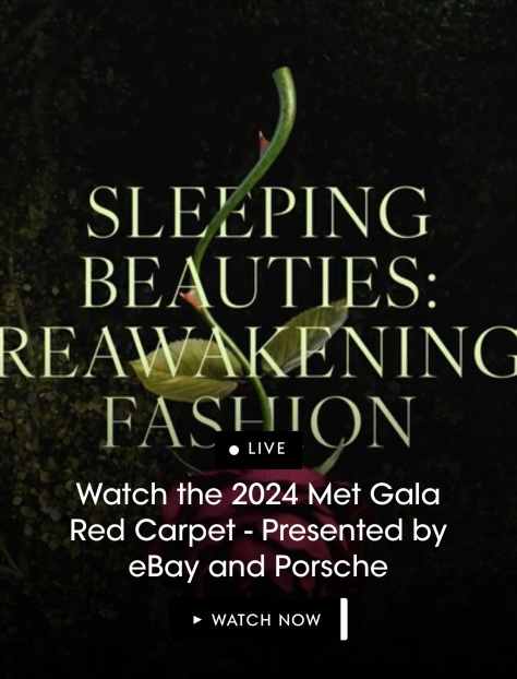 #MetGala 2024 ‘Sleeping Beauties: Reawakening Fashion’ [live updates]
